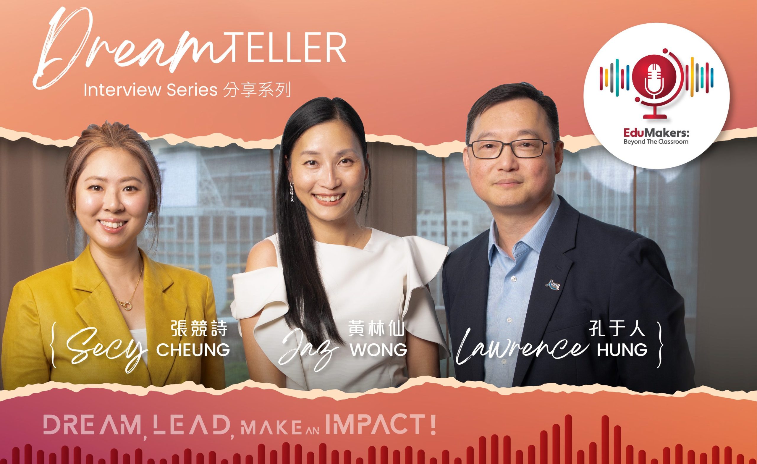 DreamTeller Interview Series: Exploring the Future World of Work - Lawrence Hung &amp; Jaz Wong